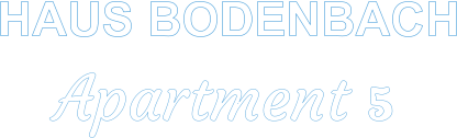 HAUS BODENBACH     Apartment 5
